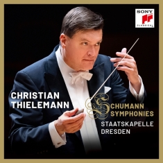 Thielemann Christian & Staats - Schumann: Symphonies