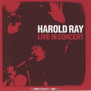 Harold Ray Live In Concert - Harold Ray Live In Concert