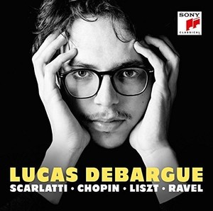 Debargue Lucas - Scarlatti, Chopin,..