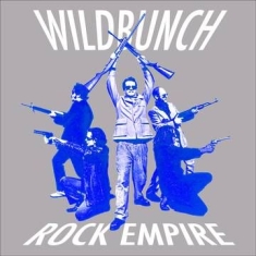 Wildbunch (Electric Six) - Rock Empire (White Vinyl/Dl Card) (Rsd)