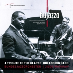 Bujazzo - A Tribute To The Clarke - Boland Big Ban