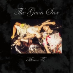 Goon Sax The - Mirror Ii (Vinyl White)
