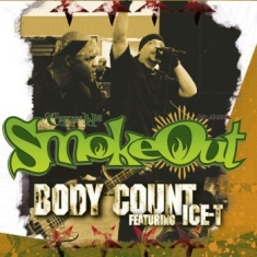 Body Count Feat. Ice T - The Smoke Out Festival Presents