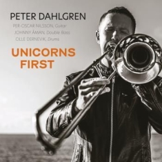 Peter Dahlgren - Unicorns First