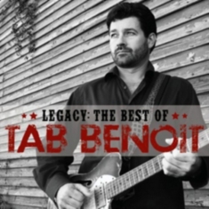 Benoit Tab - Legacy: The Best Of Tab Benoit