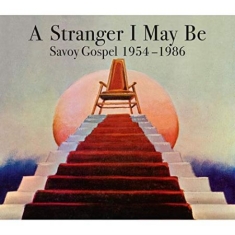 V/A - A Stranger I May Be : Savoy Gospel 1954 - 1986
