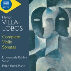 Villa-Lobos Heitor - Complete Violin Sonatas
