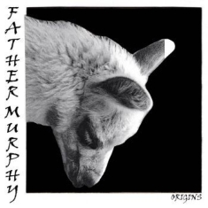 Father Murphy - Origins