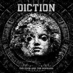 Diction - Poor And The Hopeless
