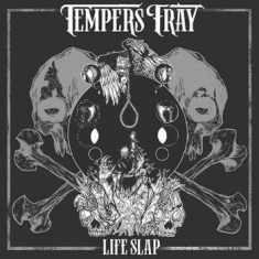 Tempers Fray - Life Slap