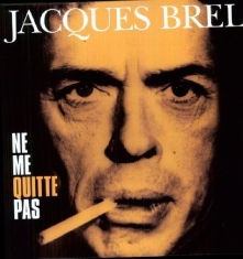 Brel Jacques - Ne Me Quitte Pas