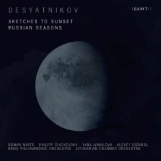 Desyatnikov Leonid - Sketches To Sunset Russian Seasons