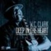 Clark W.C. - Deep In The Heart in the group OTHER / Övrigt /  at Bengans Skivbutik AB (4022282)