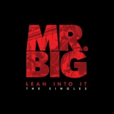 Mr Big - Lean Into It - The Singles (5X7