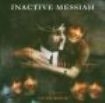 Inactive Messiah - Inactive Messiah in the group CD / Hårdrock/ Heavy metal at Bengans Skivbutik AB (4023724)
