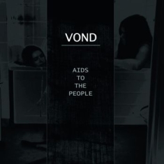Vond - Aids To The People (Vinyl Lp)