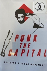 Documentary - Punk The Capital: Building A Sound Movement