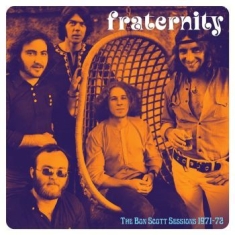 Fraternity - Bon Scott Sessions 1971-1972