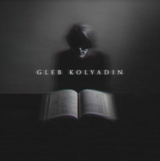 Kolyadin Gleb - Gleb Kolyadin (Expanded)