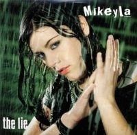 Mikeyla - Lie in the group CD / Pop at Bengans Skivbutik AB (402576)