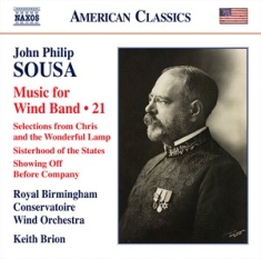 Sousa John Philip - Music For Wind Band, Vol. 21