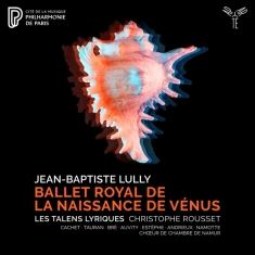 Les Talens Lyriques / Christophe Rousset - Lully: Ballet Royal De La Naissance De V