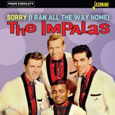 Impalas - Sorry - I Ran All The Way Home