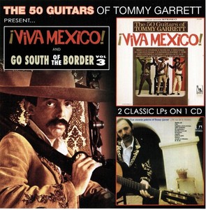 Tommy Garrett - Viva Mexico! & Go South Of The Bord