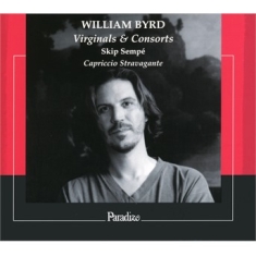 Byrd William - Virginals & Consorts
