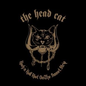 The Head Cat - Rock N' Roll Riot On The Sunset Str