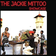 Mittoo Jackie - Showcase