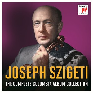 Joseph Szigeti - Joseph Szigeti - The Complete Columbia Album Collection