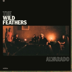 Wild Feathers The - Alvarado (Indie Exclusive, Orange A