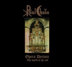 Chain Paul - Opera Decima (The World Of The End)