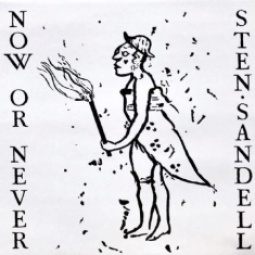 Sandell Sten - Now or Never