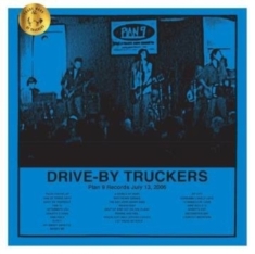 Drive-By Truckers - Plan 9 Records July 13, 2006