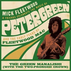 Mick Fleetwood And Friends & Fleetwood M - The Green Manalishi (With The Two-Pronge