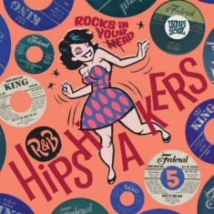 Blandade Artister - R&B Hipshakers Vol 5 Rocks In Your
