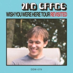 2Nd Grade - Wish You Were Here Tour Revisited (