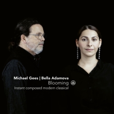 Gees Michael/Bella Adamova - Blooming