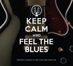 V/A - Keep Calm And Feel The Blues