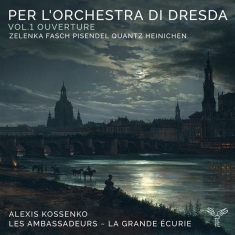 Alexis Kossenko - Per L'orchestra Di Dresda Vol.1 Ouverture