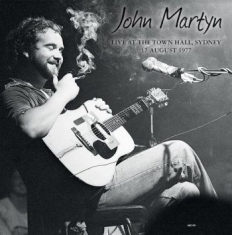 John Martyn - Live At The Town Hall Sydney 1977