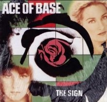 Ace Of Base - SIGN in the group OTHER / Övrigt /  at Bengans Skivbutik AB (4042884)