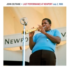 Coltrane John - Last Performance At Newport