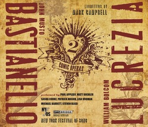 Musto/Bolcom - Bastianello/Lucrezia