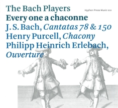 Bach Players - Every One A Chaconne