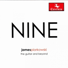 Piorkowski James - Nine, The Guitar & Beyond