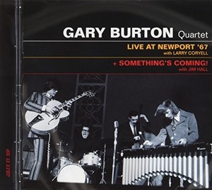 Gary Burton - Live At Newport '67/Something's Coming