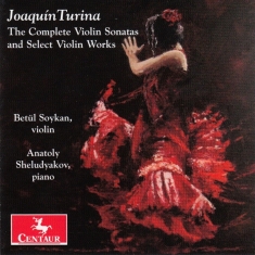 Turina J. - Complete Violin Sonatas & Select Violin 